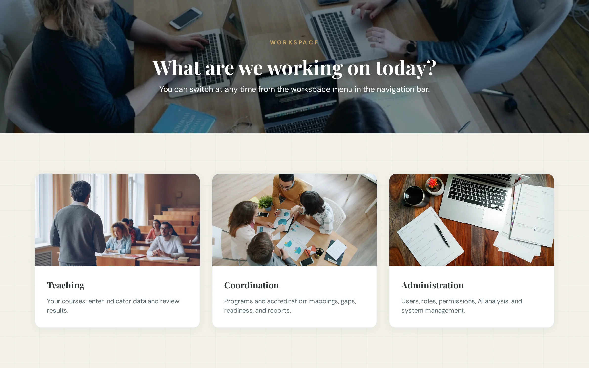 Workspace chooser with Teaching, Coordination and Administration workspaces